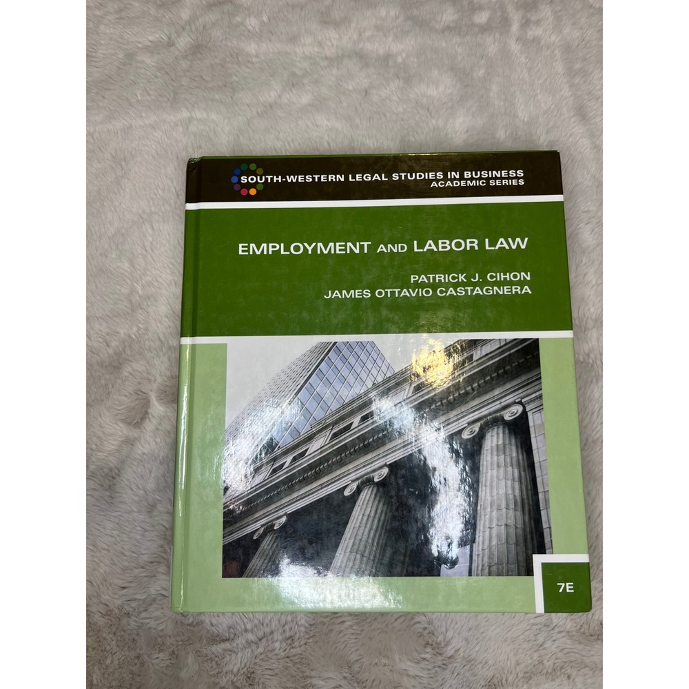 South-Western Employment and Labor Law 7th Edition Cihon Castagnera Hardcover